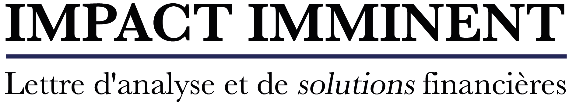 IMPACT IMMINENT - Lettre d'analyse et de solutions financières par Vivien Léost